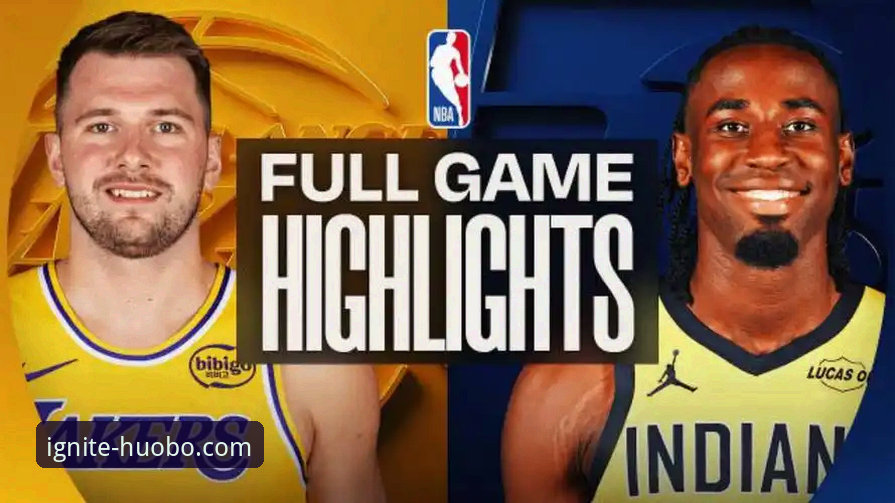 火博体育登录入口 火博体育平台直击:湖人三巨头火力全开,东契奇43分率队客场力克步行者最新战报